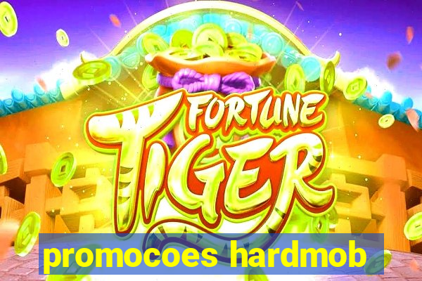 promocoes hardmob